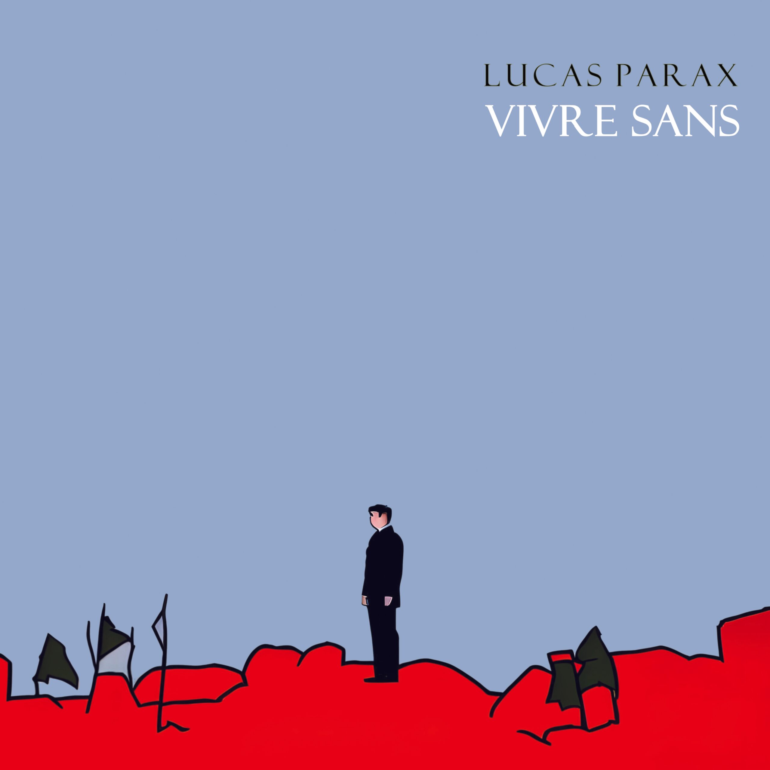 Pochette de l'album "vivre sans" de Lucas Parax